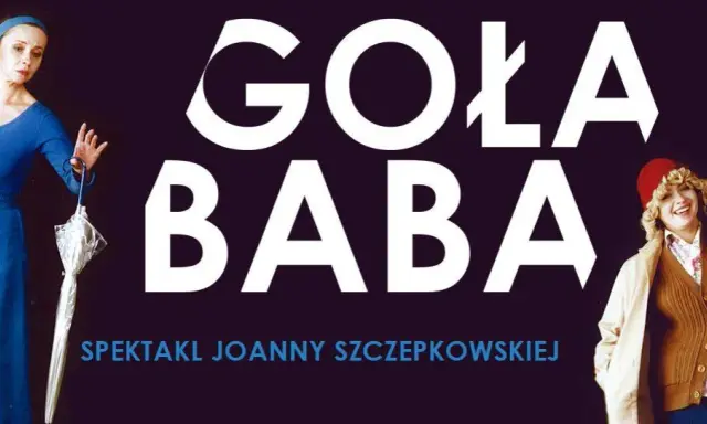 Goła Baba film: komedia Szczepkowskiej o sztuce i nagości