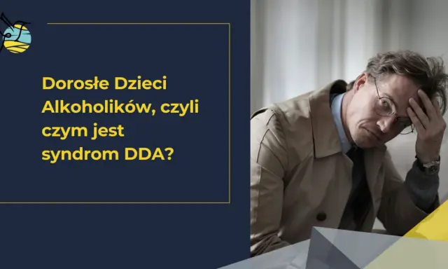 Syndrom DDA: Rozpoznaj objawy, zrozum siebie i odzyskaj życie