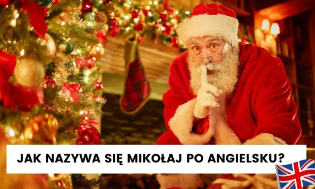 Święty Mikołaj z palcem na ustach, obok choinki. Jak nazywa się Mikołaj po angielsku?