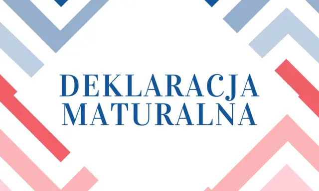 Deklaracja maturalna 2026. Informacja o terminie składania deklaracji maturalnych.
