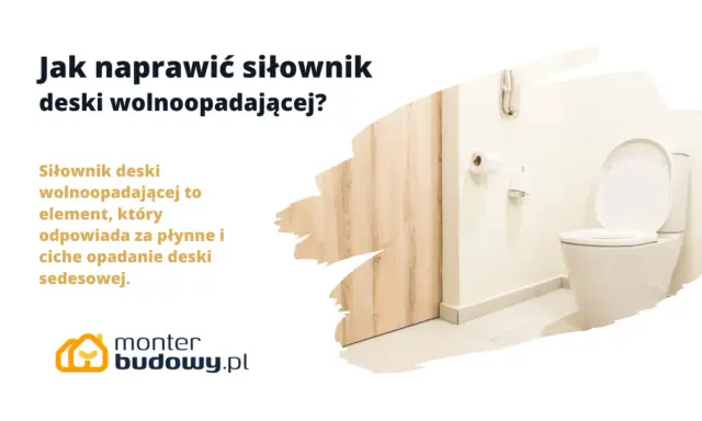 Jak naprawić siłownik deski wolnoopadającej Cersanit? Dowiedz się, jak przywrócić płynne i ciche opadanie deski sedesowej.