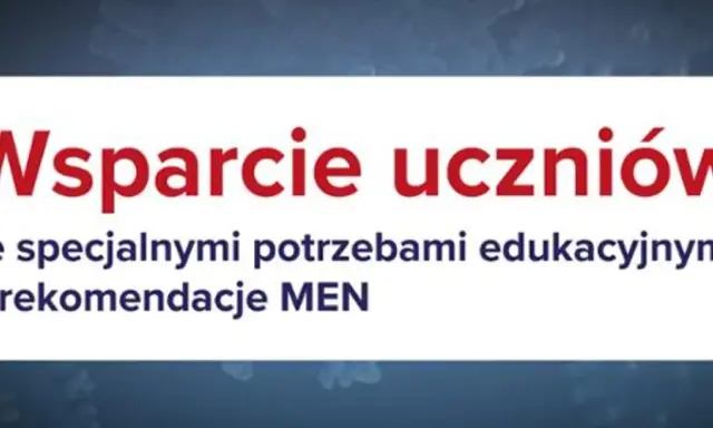 Wsparcie uczniów ze specjalnymi potrzebami edukacyjnymi – rekomendacje MEN. Nauczyciel wspomagający to klucz do sukcesu.