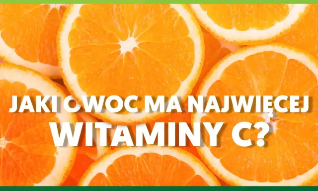 Plasterki pomarańczy, a na nich pytanie: jaki owoc ma najwięcej witaminy C?