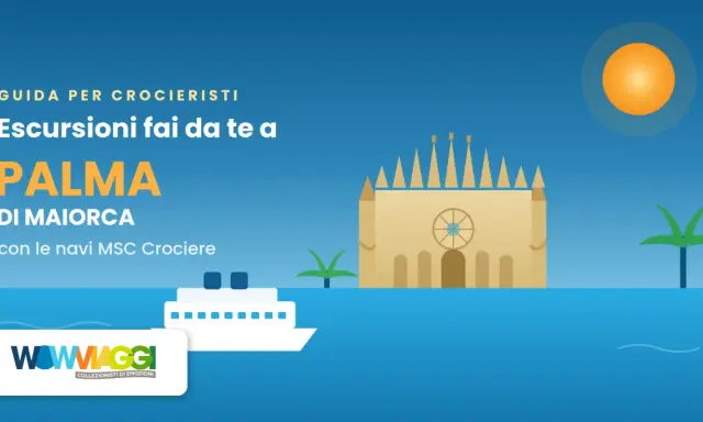 Guida escursioni fai da te a Palma di Maiorca con navi MSC Crociere. La cattedrale e una nave da crociera sullo sfondo.