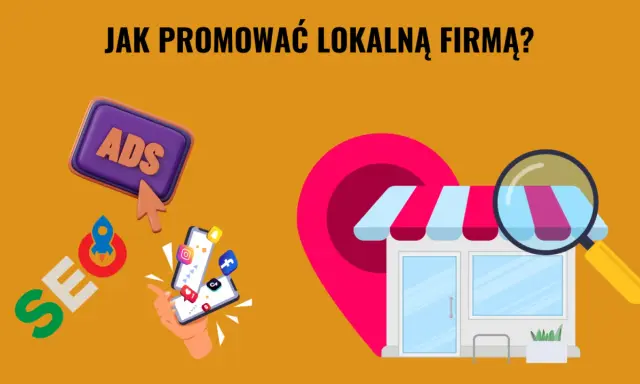 Grafika przedstawia elementy **marketingu lokalnego**: sklep, lupę, ikonę lokalizacji, przycisk "ADS", rakietę SEO i smartfon z ikonami mediów społecznościowych.