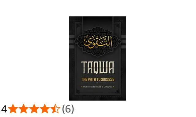 Buchcover "Taqwa: The Path to Success" von Muhammad ibn Salih al-Uthaymin. Taqwa bedeutet Gottesfurcht und ist der Weg zum Erfolg.