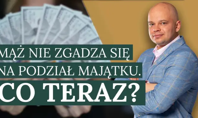 Mąż nie zgadza się na podział majątku. Co teraz? Mężczyzna w garniturze i stos banknotów w tle.