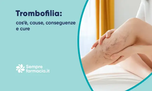 Trombofilia genetica: cause, conseguenze e cure. Attenzione ai rischi in gravidanza.