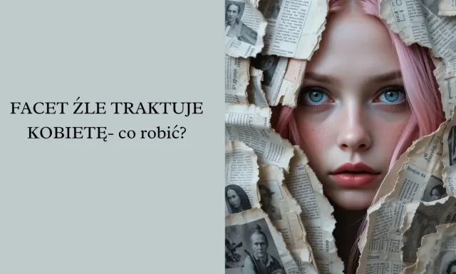 Kobieta nie chce związku? Zmień perspektywę, buduj więź.