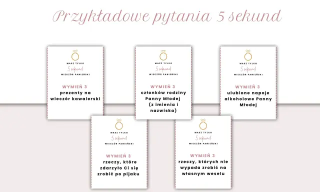 Karty z zadaniami na wieczór panieński: "wymień 3 prezenty na wieczór kawalerski", "wymień 3 członków rodziny Panny Młodej", "wymień 3 ulubione napoje alkoholowe Panny Młodej", "wymień 3 rzeczy, które zdarzyło Ci się zrobić po pijaku", "wymień 3 rzeczy...
