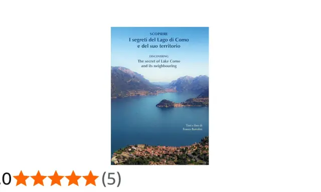 Copertina del libro "I segreti del Lago di Como e del suo territorio", con vista panoramica del lago e delle montagne. Un'ottima guida tra i lariani libri.