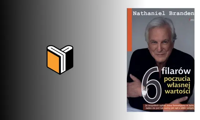 Okładka książki "6 filarów poczucia własnej wartości" Nathaniela Brandena.