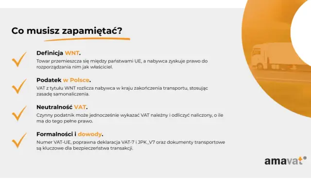 WNT: towar UE, nabywca rozporządza jak właściciel. Podatek w Polsce rozlicza nabywca. Neutralność VAT. Formalności i dowody kluczowe.