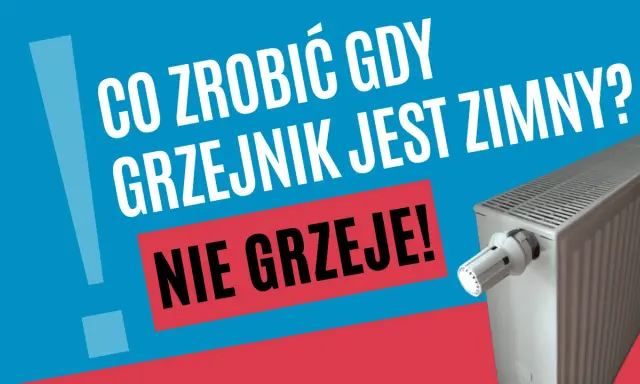 Co zrobić, żeby grzejnik lepiej grzał? Dowiedz się, jak sprawić, by Twój grzejnik nie był zimny i efektywnie ogrzewał pomieszczenie.