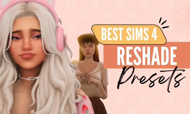 Dziewczyna z różowymi słuchawkami i białą peruką, obok niej druga Simka. Napis "BEST SIMS 4 RESHADE Presets" sugeruje ulepszenia graficzne.