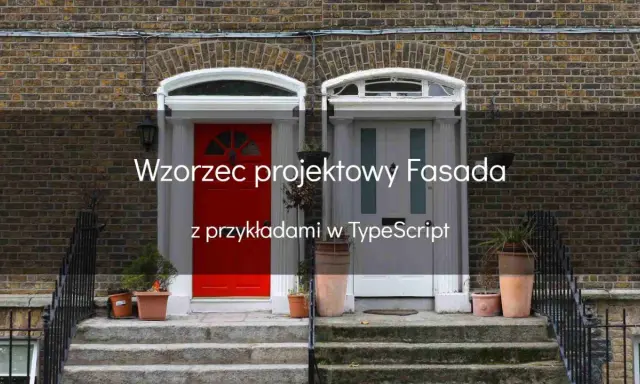 Wzorzec projektowy Fasada z przykładami w TypeScript. Dwie drzwi wejściowe, jedna czerwona, druga szara, na tle ceglanej ściany.