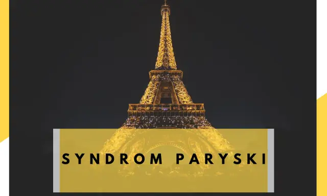 Syndrom Paryski: Czy Twoje marzenia o Paryżu są bezpieczne?