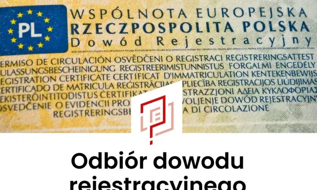 Twardy dowód rejestracyjny z flagą PL i wielojęzycznymi napisami. Pod spodem tekst "Odbiór dowodu rejestracyjnego".