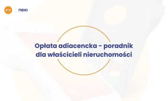 Opłata adiacencka – poradnik dla właścicieli nieruchomości. Dwa terminale płatnicze w tle.