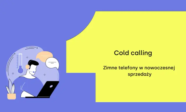 Ilustracja przedstawia pracownika call center z zestawem słuchawkowym i laptopem, symbolizującego cold calling.