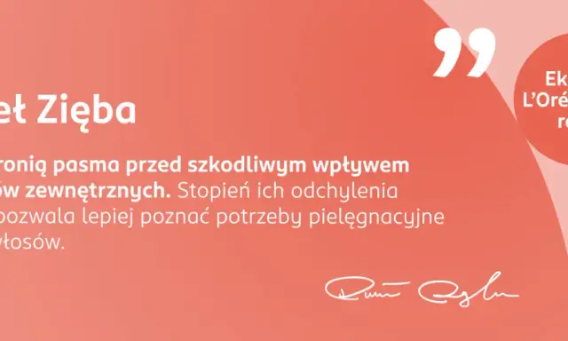 Ekspert L'Oréal Paris radzi: poznaj rodzaje włosów i ich porowatość, by lepiej dobrać pielęgnację. Łuski chronią włosy.