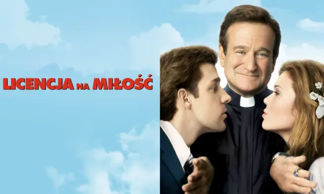 Licencja na miłość: Robin Williams jako ksiądz, który pomaga młodemu mężczyźnie zdobyć serce ukochanej.