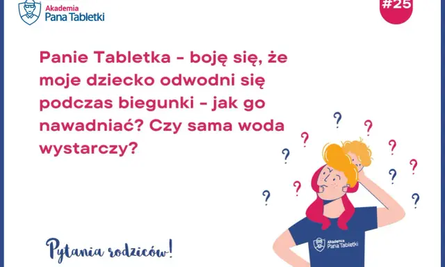 Rodzic martwi się o odwodnienie dziecka podczas biegunki i wymiotów. Jak nawadniać malucha, gdy pojawią się te objawy?