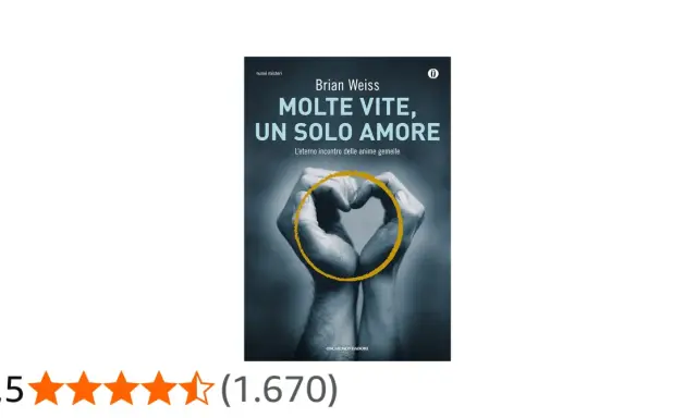 Copertina del libro "Molte vite, un solo amore" di Brian Weiss, con mani che formano un cuore. Un viaggio attraverso molte vite per trovare un solo amore.