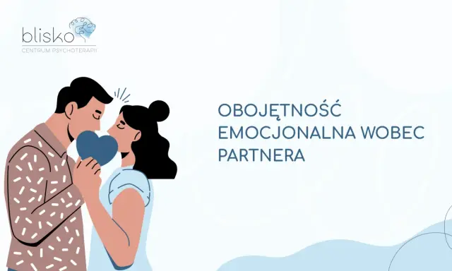 Obojętność partnera: Jak sobie radzić i chronić zdrowie psychiczne?