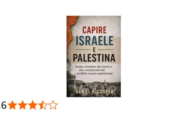 Copertina del libro "Capire Israele e Palestina", una guida completa alla storia e al conflitto.