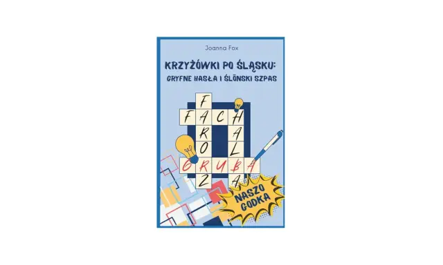 Krzyżówki po śląsku: gryfne hasła i ślūński szpas. Ta staropolska nazwa zabawy, pełna śląskiego humoru, zachęca do rozwiązywania.