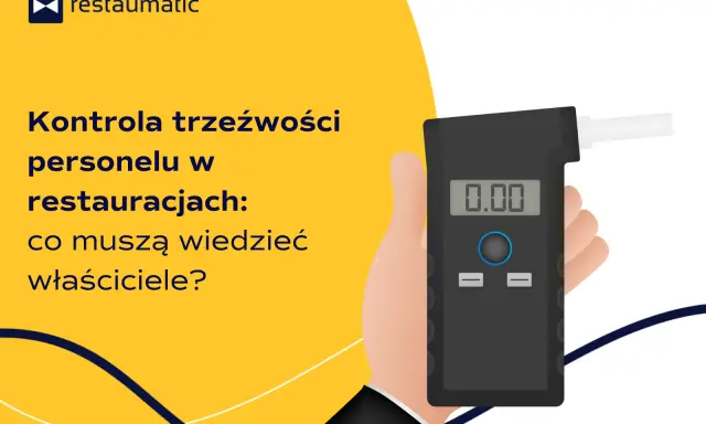 Kontrola trzeźwości personelu w restauracjach: co muszą wiedzieć właściciele? Alkomat w dłoni.