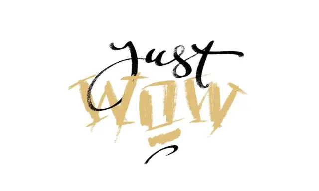 Letras para carteles publicitarios: "Just WOW" en caligrafía negra y dorada, con trazos audaces y un estilo moderno.