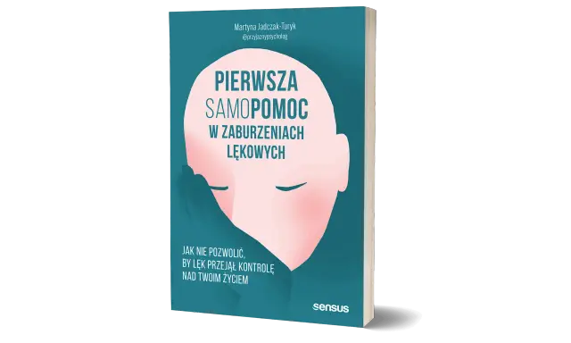 Jak leczyć zaburzenia lękowe? Odzyskaj kontrolę nad życiem!