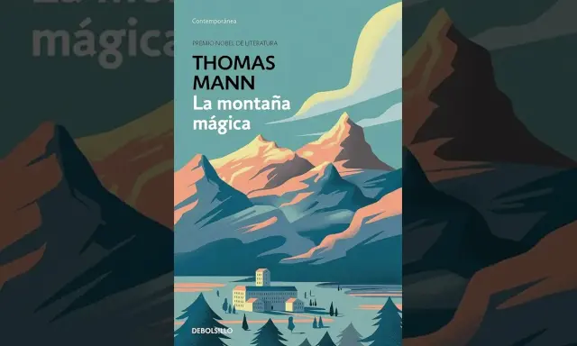 La montaña mágica: un análisis profundo de sus temas y personajes
