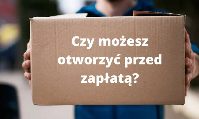Odbierasz paczkę za pobraniem Poczta Polska? Sprawdź, czy można otworzyć paczkę przed zapłatą.