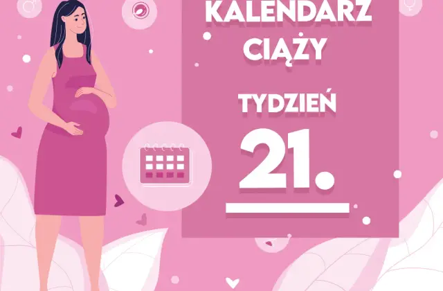 Kobieta w 21 tygodniu ciąży, który to miesiąc? Kalendarz ciąży wskazuje 21 tydzień.