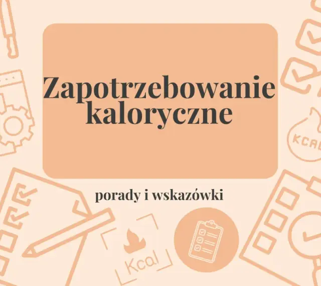 Grafika z hasłem "Zapotrzebowanie kaloryczne" i ikonami sugerującymi jak obliczyć deficyt kaloryczny kalkulator.