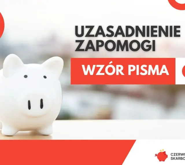 Biała świnka skarbonka obok napisu "UZASADNIENIE ZAPOMOGI" i "WZÓR PISMA". Pomoc w uzyskaniu zapomogi socjalnej.