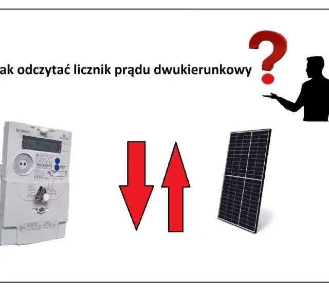 Licznik dwukierunkowy Tauron, panel słoneczny i strzałki pokazujące przepływ energii. Jak odczytać licznik?