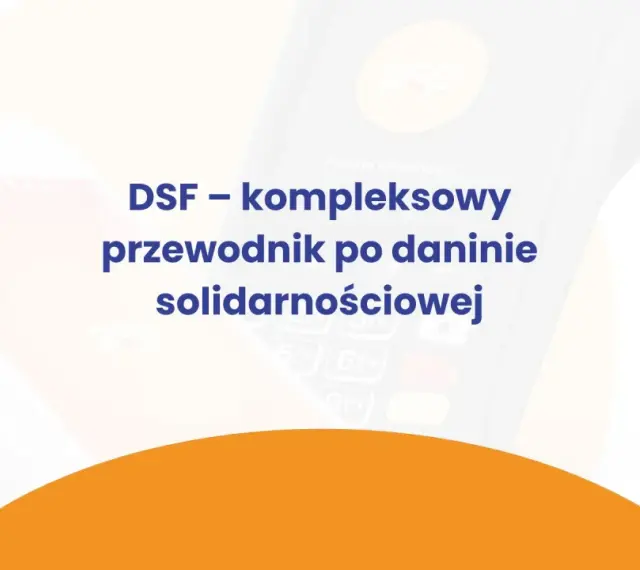 DSF – kompleksowy przewodnik po daninie solidarnościowej. Nexi wspiera płatności.