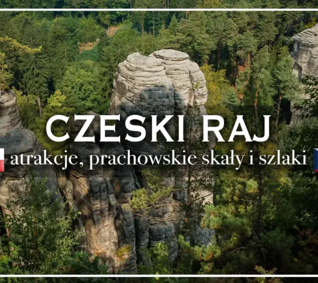 Skaliste formacje i gęste lasy tworzą malowniczy krajobraz Czeskiego Raju. Odkryj atrakcje, Prachowskie Skały i szlaki.