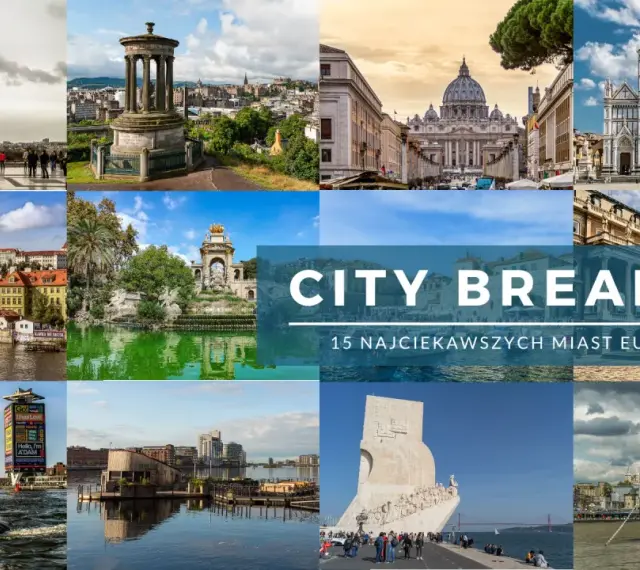 Kolaż zdjęć z europejskich miast idealnych na city break: Wieża Eiffla, Watykan, Florencja, Praga, Lizbona i inne.