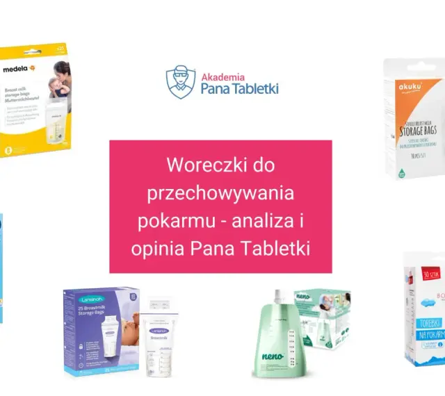 Różne rodzaje woreczków na mleko matki: Medela, Akuku, Canpol Babies, Lansinoh, Neno, Bocioland. Analiza i opinia Pana Tabletki.