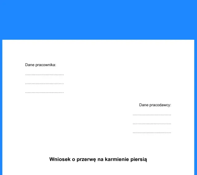 Wniosek o przerwę na karmienie piersią. Formularz zawiera pola na dane pracownika i pracodawcy.