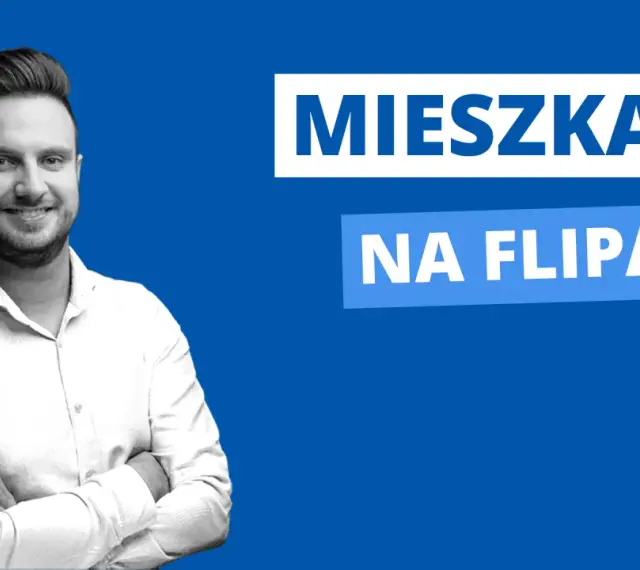 Uśmiechnięty mężczyzna z rękami skrzyżowanymi na piersi. Napis "MIESZKANIE NA FLIPA" sugeruje, jak znaleźć mieszkanie na flipa.