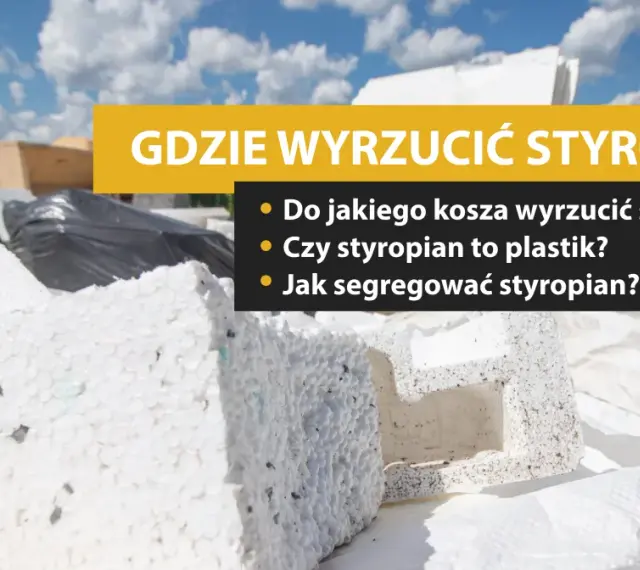Styropian w koszu na śmieci. Czy styropian to plastik? Dowiedz się, gdzie wyrzucić styropian i jak go segregować.