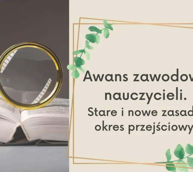 Lupa nad otwartą księgą symbolizuje analizę przepisów dotyczących awansu zawodowego nauczycieli, starych i nowych zasad.
