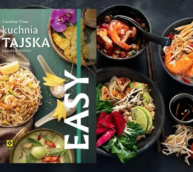 Książka "Kuchnia Tajska. Najlepsze przepisy" z apetycznymi daniami: pad thai, zupa z krewetkami, curry.