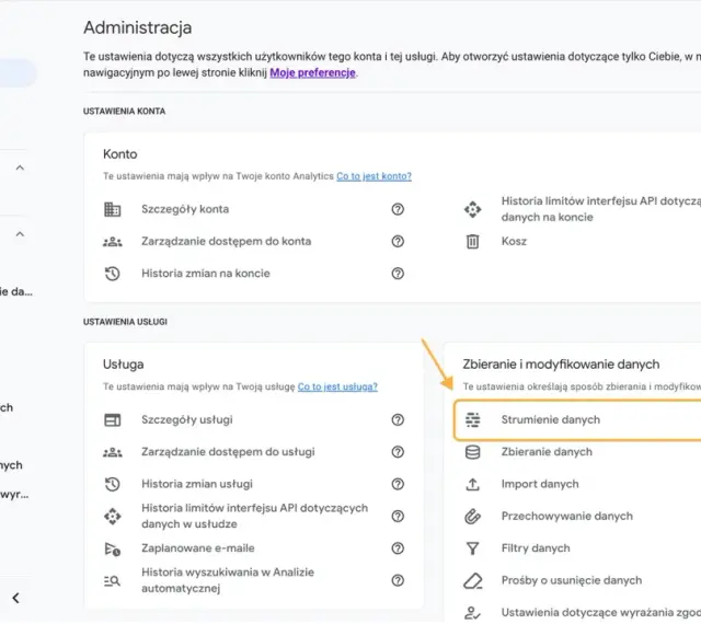 Panel administracyjny Google Analytics. Widoczny jest podział na ustawienia konta i usługi, a także opcje zbierania i modyfikowania danych, w tym strumienie danych.